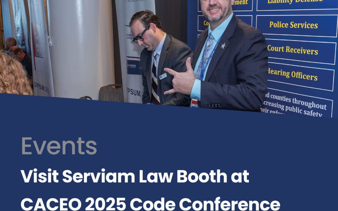 Serviam at CACEO 2025 Code Conference: Supporting California’s Code Enforcement Professionals